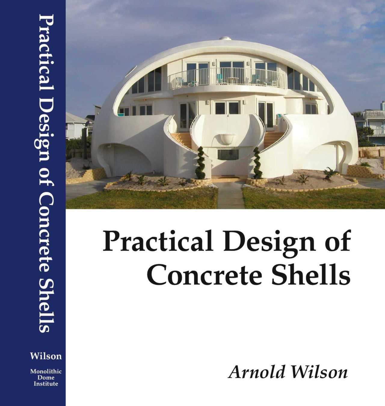 Practical Design of Concrete Shells: An Invaluable Reference Text