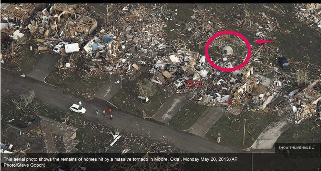 Seventeen hundred homes were totally destroyed by the tornado at Moore, Oklahoma. But notice the simple, concrete, thin shell, dome storage/tornado shelter — the sole survivor. Monolithic Domes survive tornadoes — schools, churches, homes, etc. Be safe.