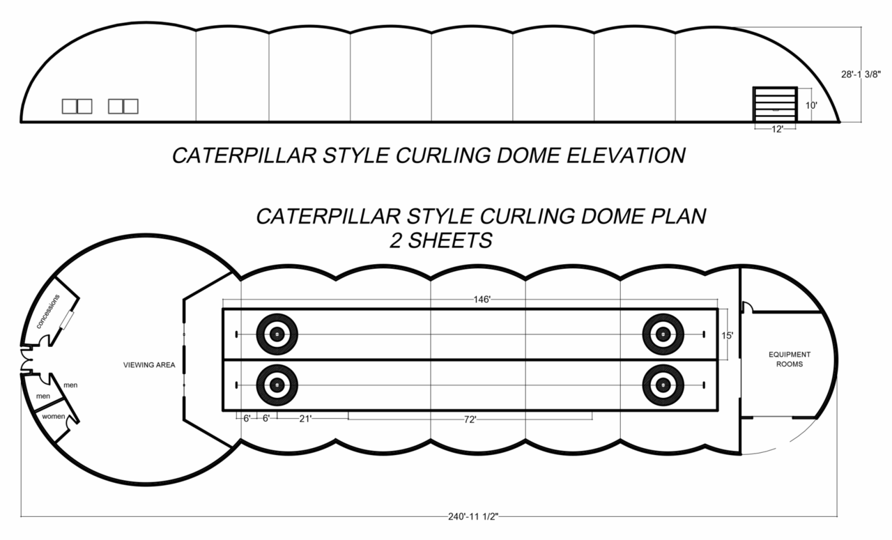 Two sheet curling dome.